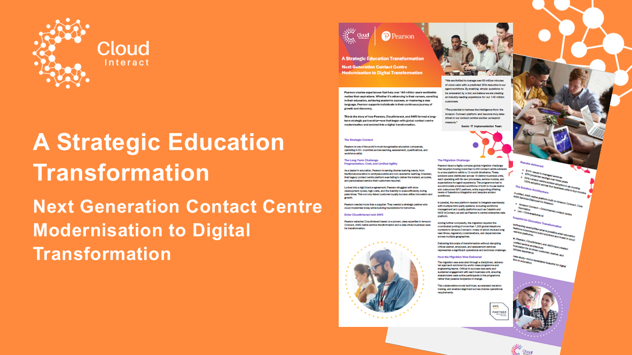 A Strategic Education Transformation - Next Generation Contact Centre Modernisation to Digital Transformation