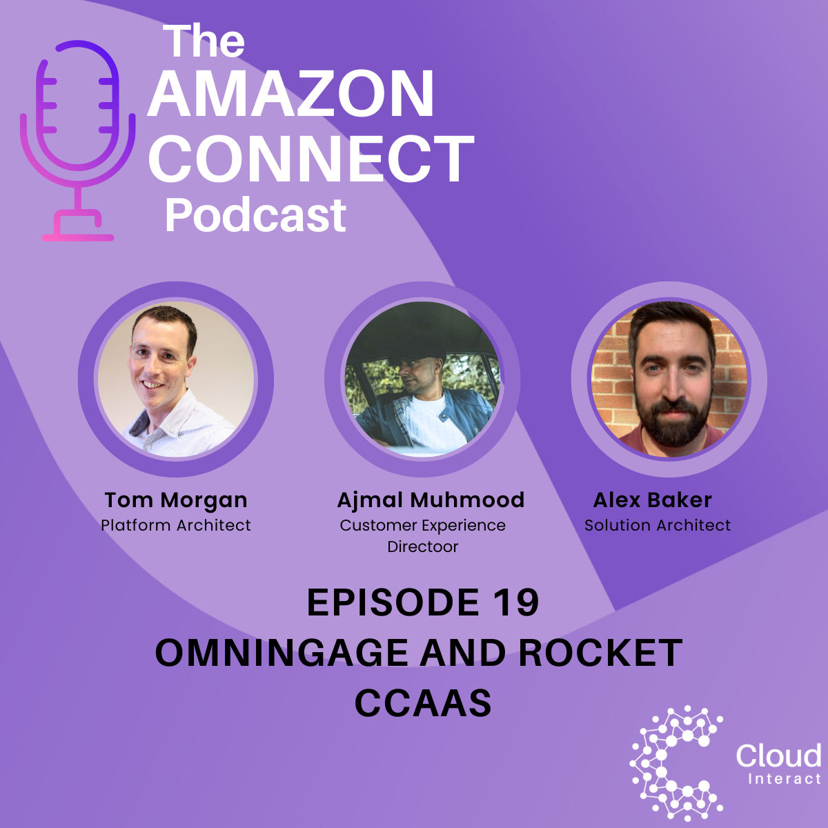 Episode 19 - Omningage and Rocket CCaaS