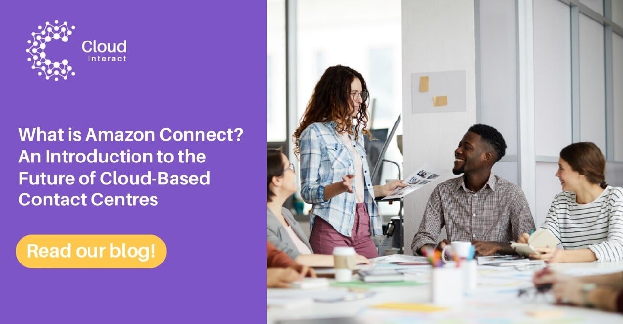 What is Amazon Connect? An Introduction to the Future of Cloud-Based Contact Centres