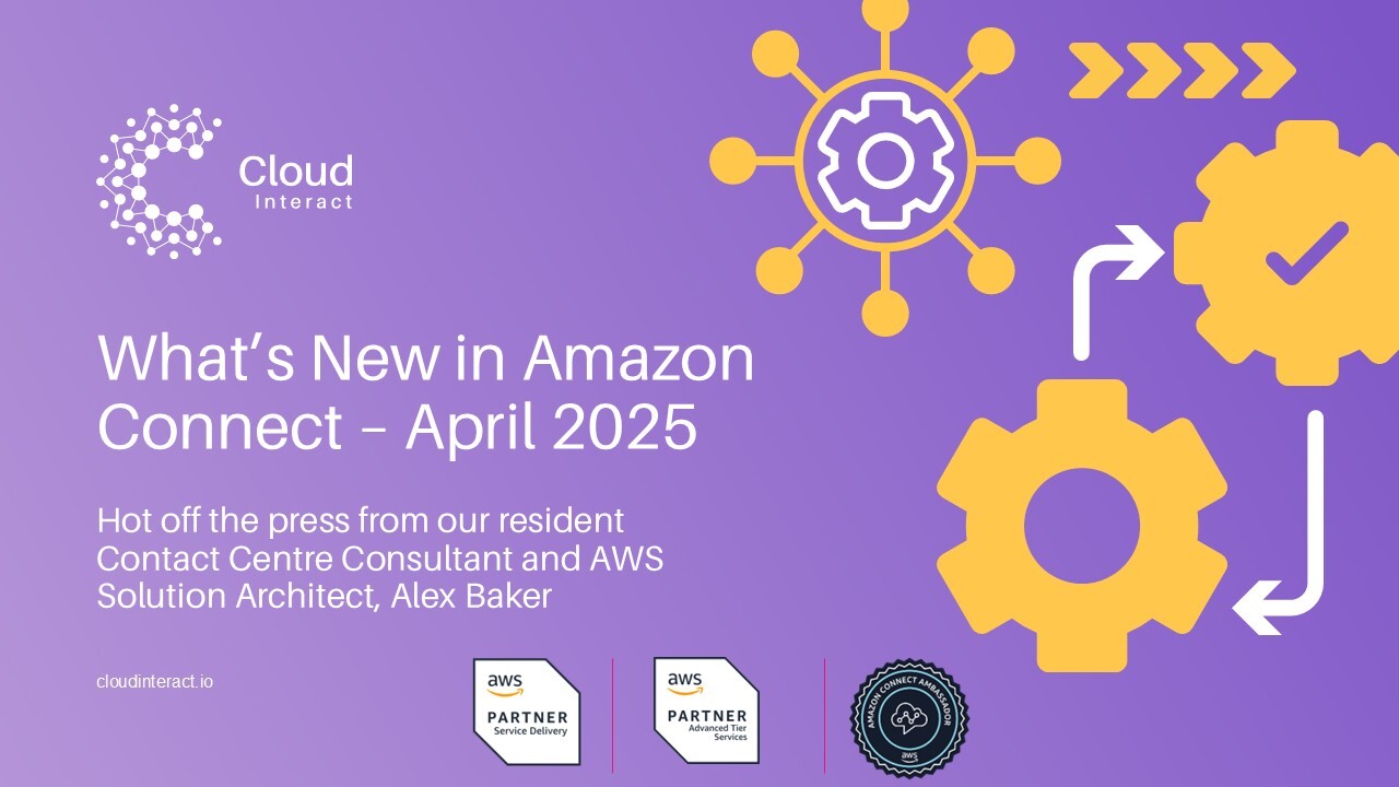 What's New in Amazon Connect - April 2025