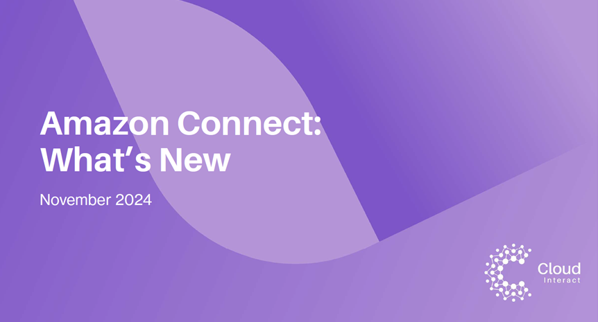 What's New in Amazon Connect - November 2024