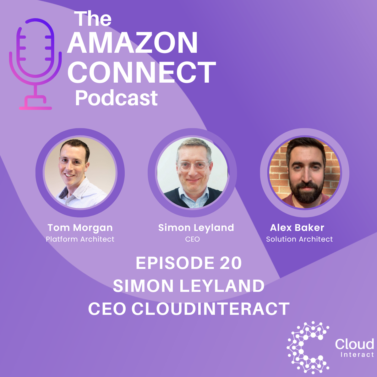 Episode 20 - Simon, CloudInteract CEO